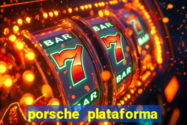 porsche plataforma de jogos